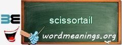 WordMeaning blackboard for scissortail